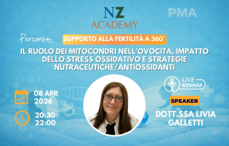 Copertina Webinar NZ Academy: Il ruolo dei mitocondri nell’ovocita, impatto dello stress ossidativo e strategie nutraceutiche/antiossidanti