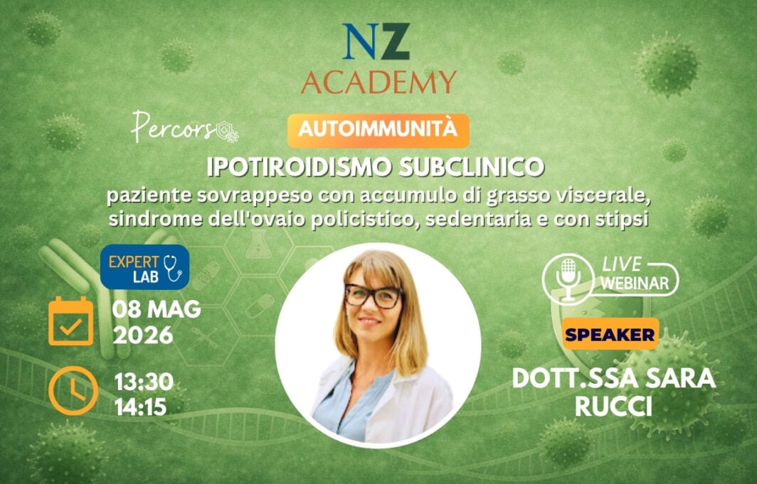 Copertina Webinar NZ Academy - ipotiroidismo subclinico (paziente sovrappeso con accumulo di grasso viscerale, sindrome dell'ovaio policistico, sedentaria e con stipsi).