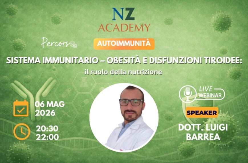 Copertina Webinar NZ Academy - Sistema immunitario obesità e disfunzioni tiroidee: ruolo della nutrizione